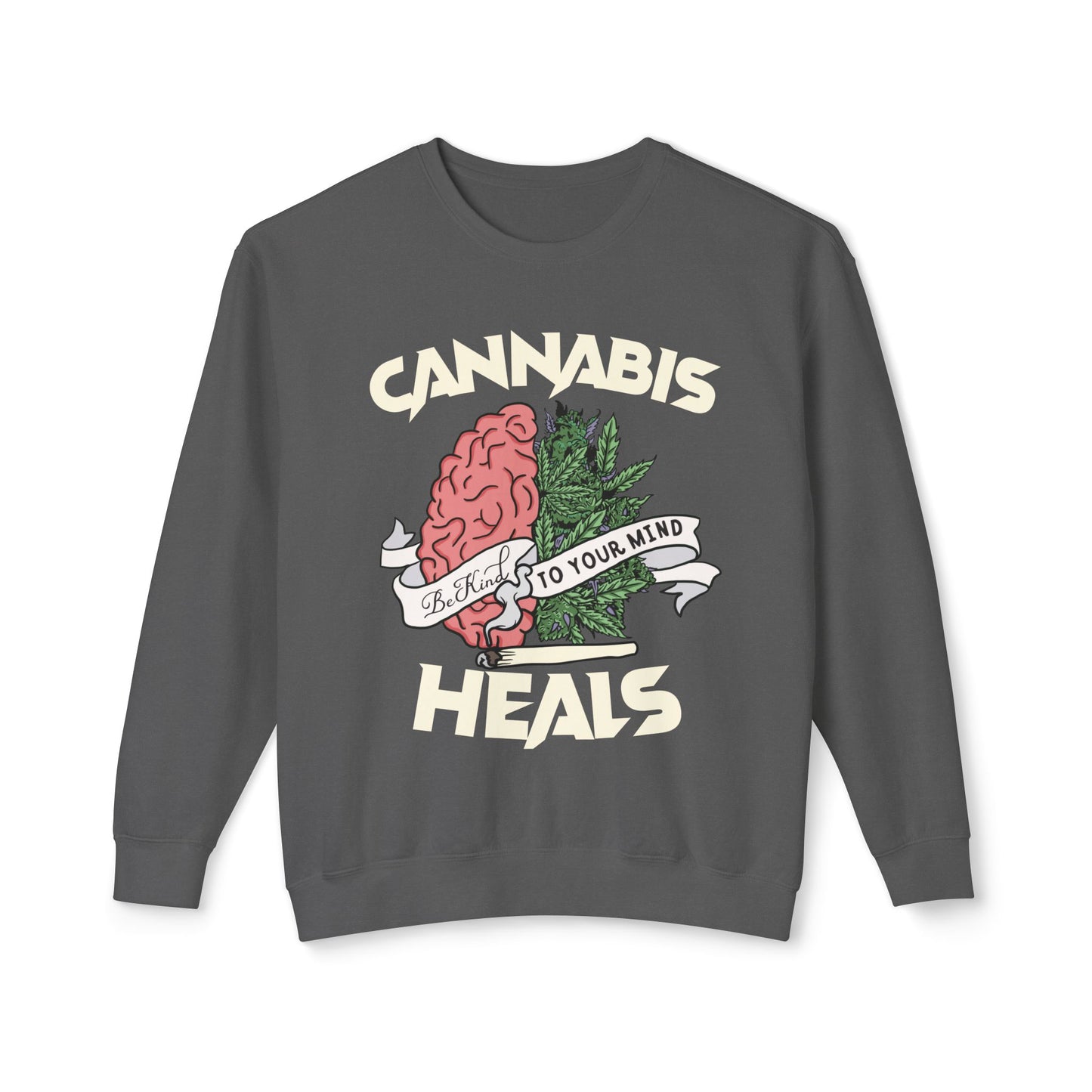 Cannabis Heals Unisex Sweatshirt