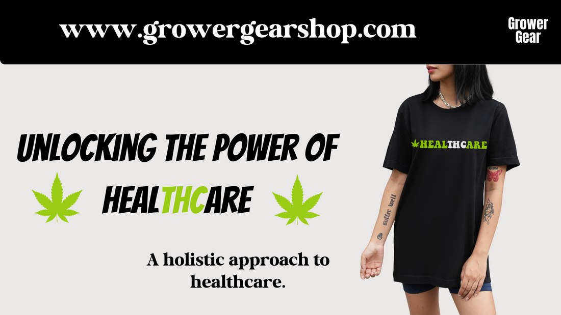 Unlocking the Power of HealTHCare Cannabis Plant Medicine