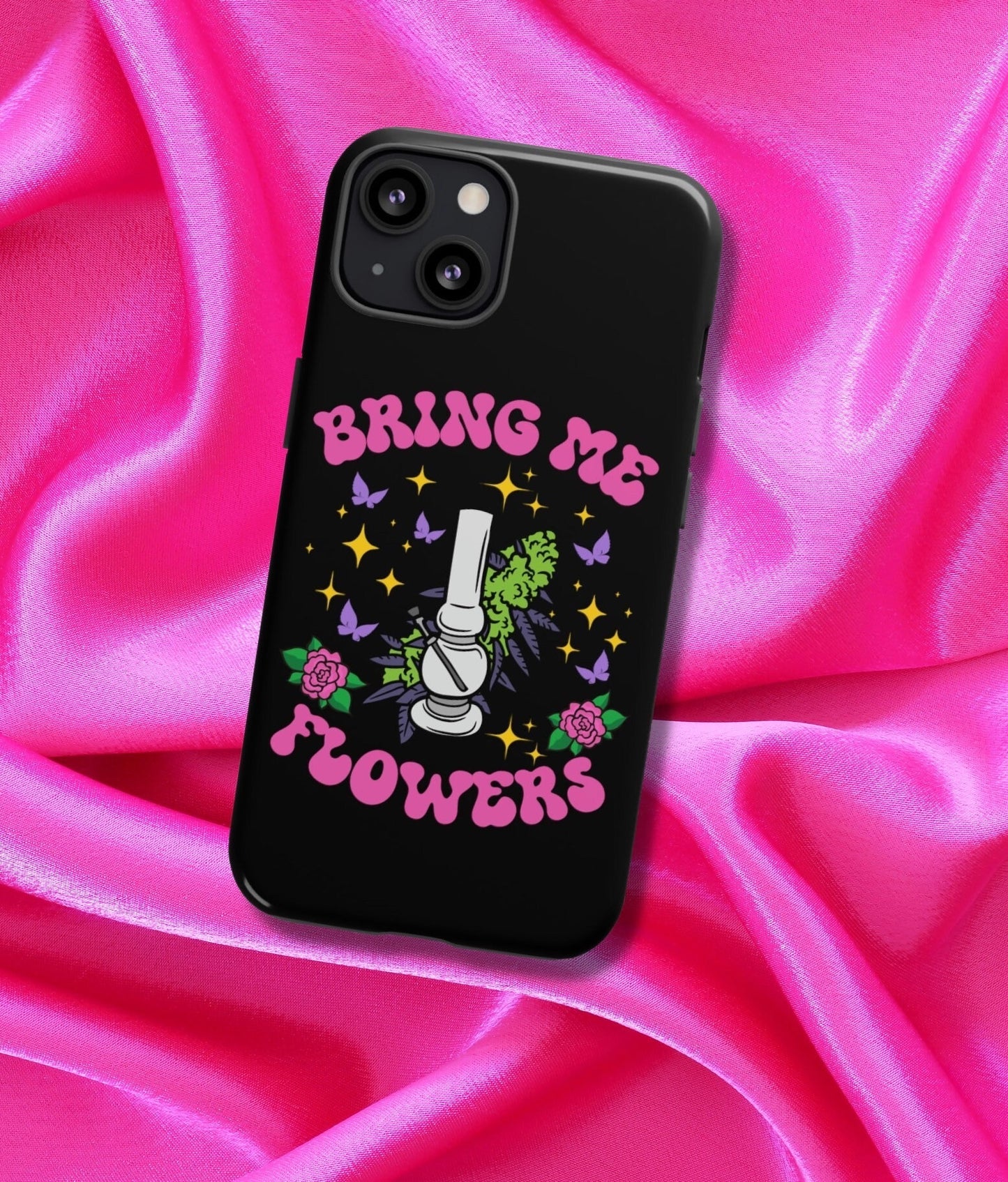 Bring Me Flowers Phone Case