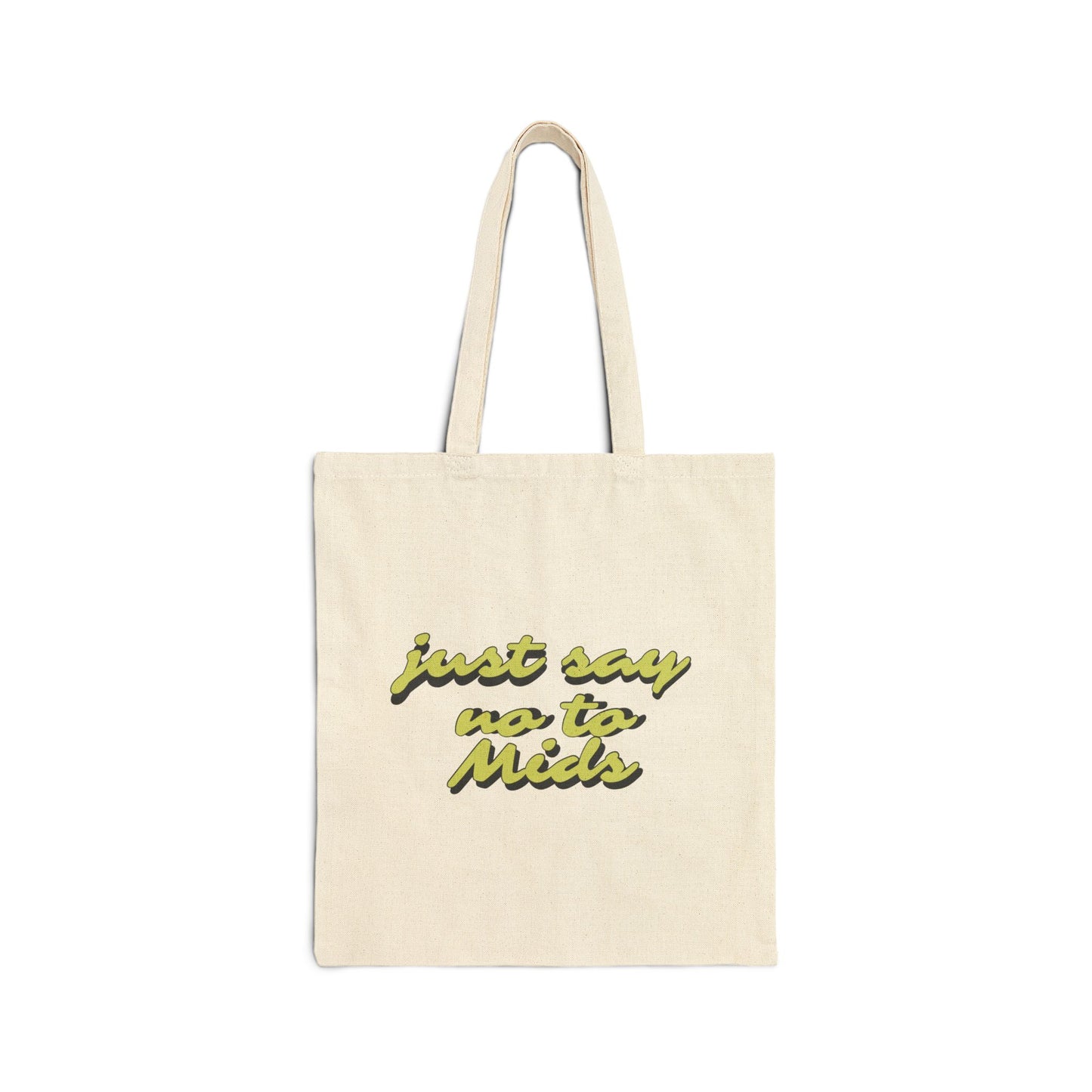 Just Say No to Mids Cotton Canvas Tote Bag | Eco-Friendly Shopping Bag | Perfect Gift for Cannabis Enthusiasts