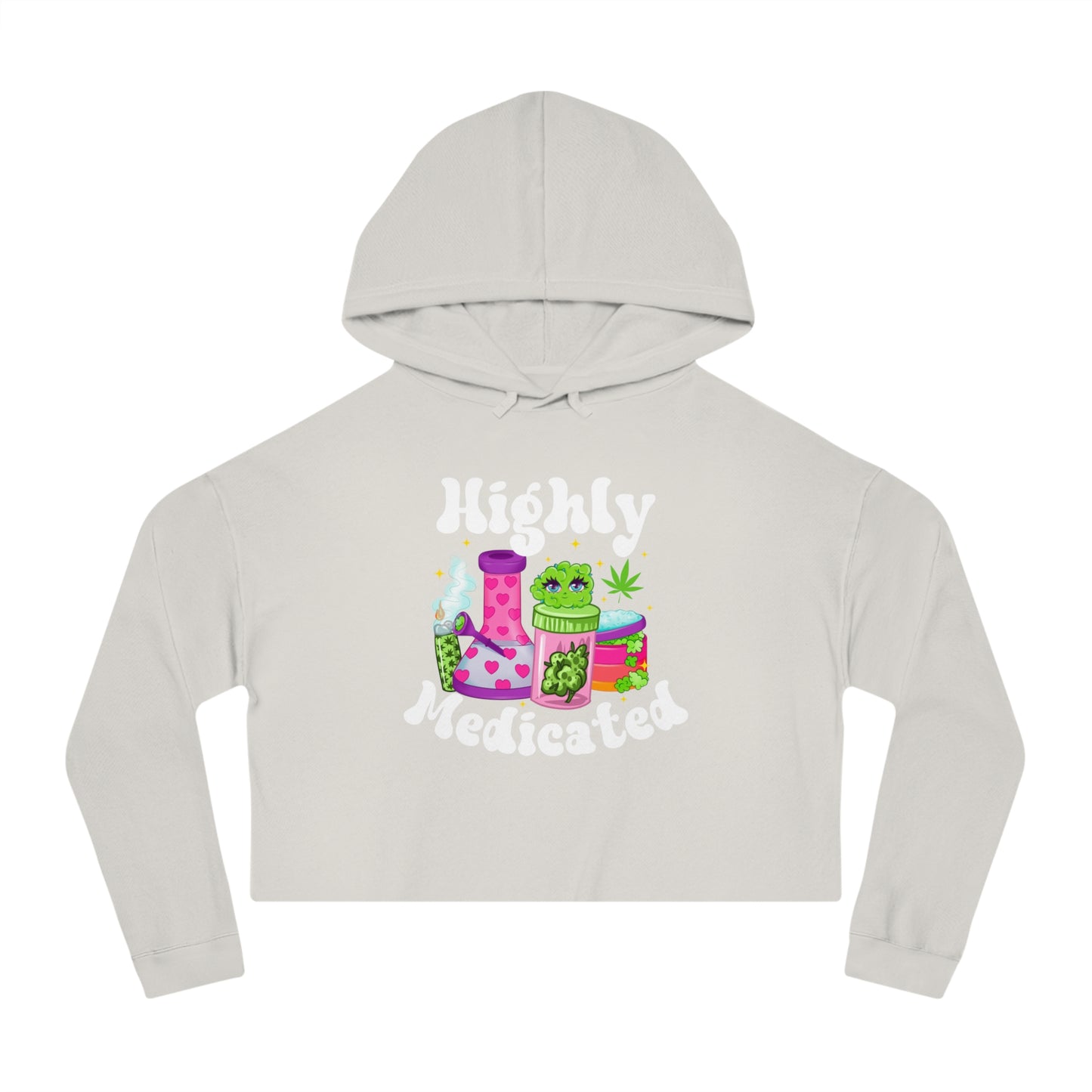 Highly Medicated Cropped Hoodie