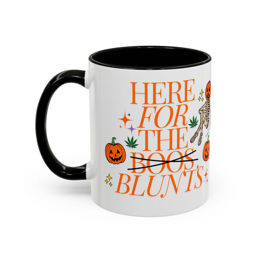 Here For The Blunts Colorful Mugs (11oz, 15oz)