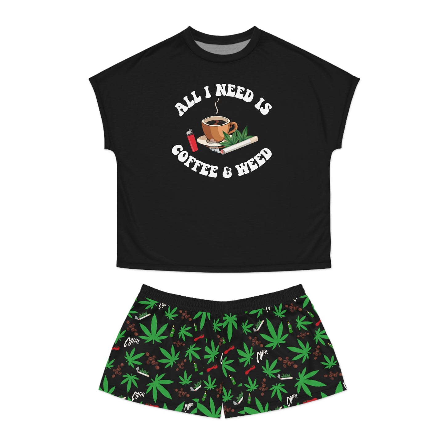 All I Need is Coffee And Weed Pajama Set