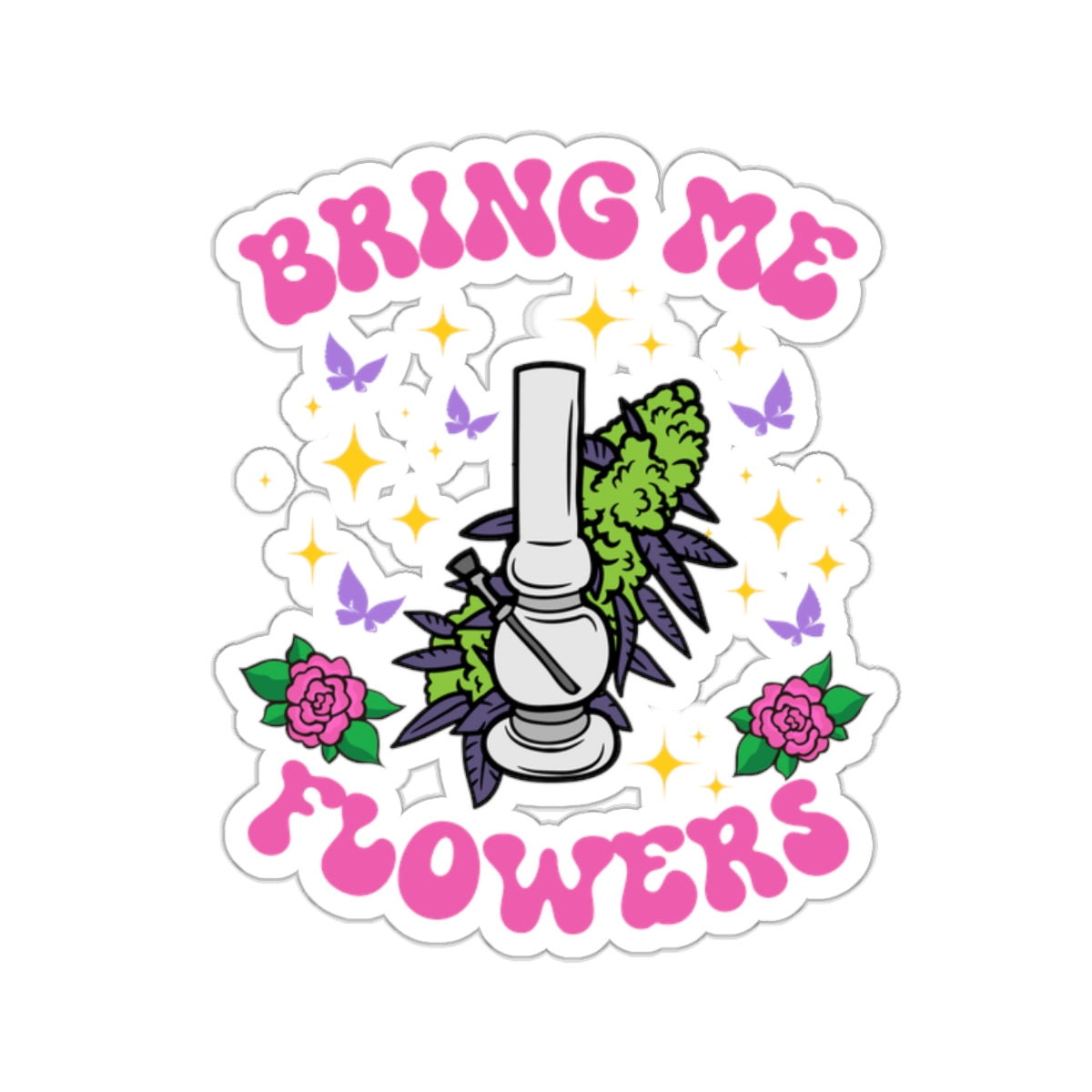 Bring Me Flowers Sticker