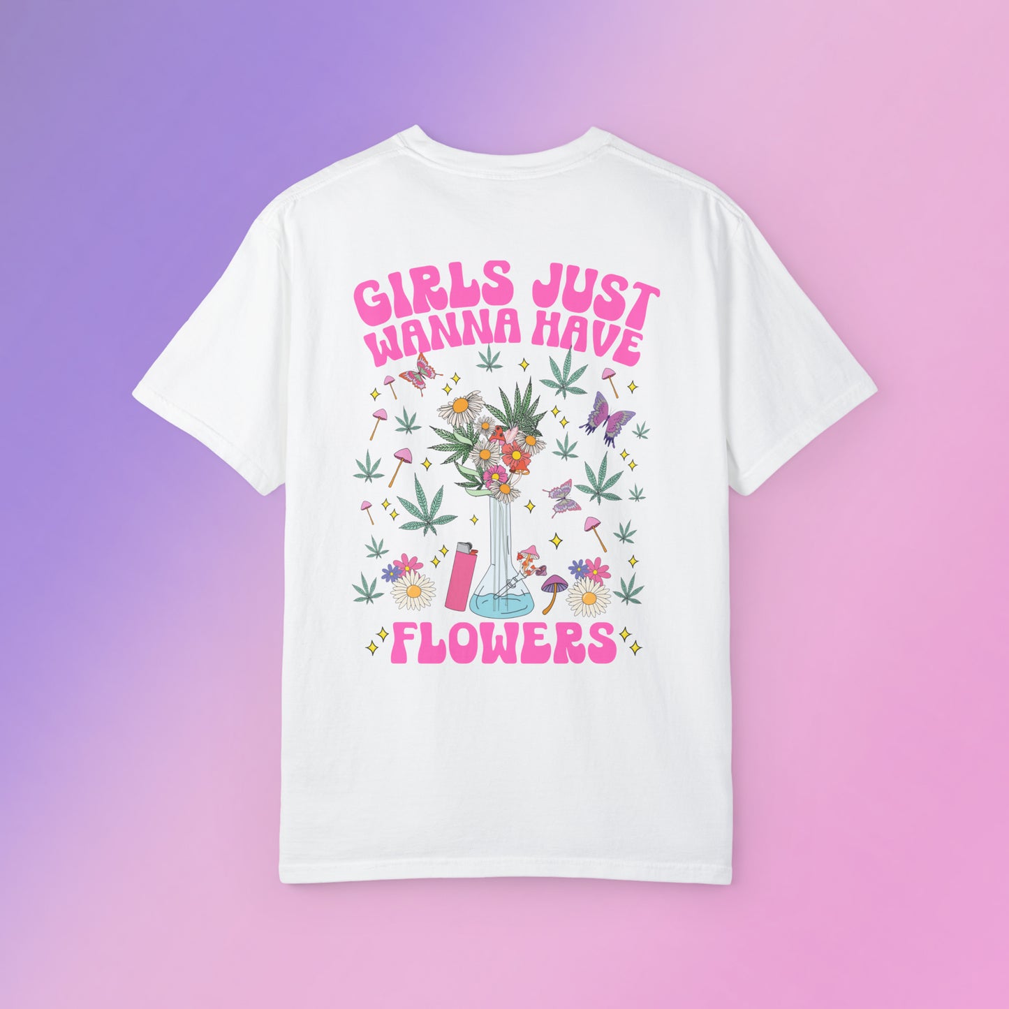 Girls Just Wanna Have Flowers Tee