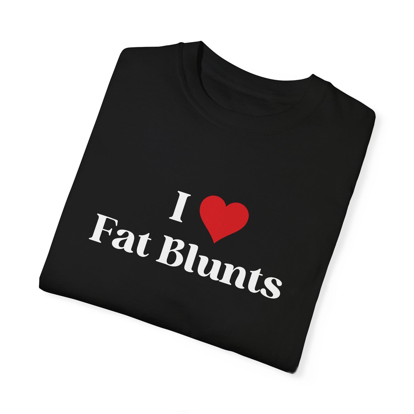 I Heart Fat Blunts Tee