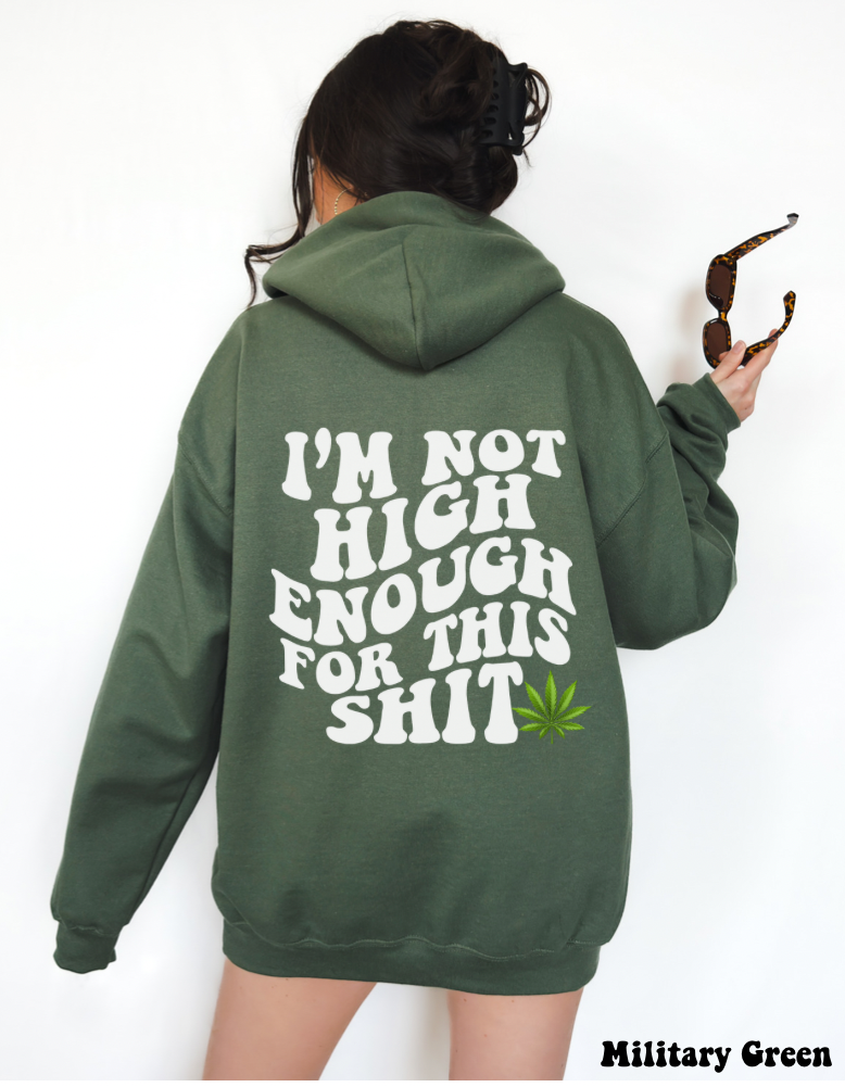 Not High Enough Unisex Hoodie