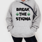 Break The Stigma Hoodie