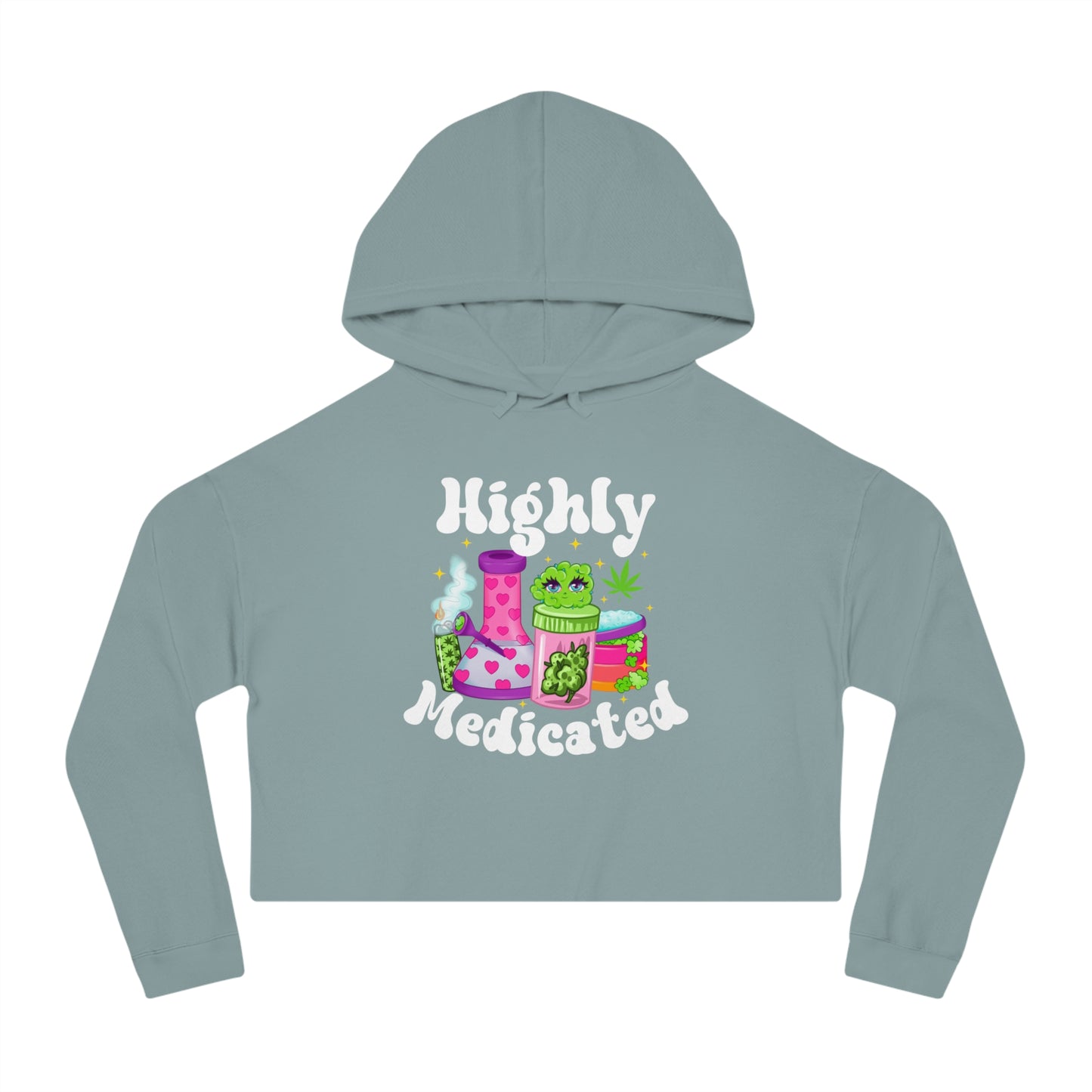 Highly Medicated Cropped Hoodie