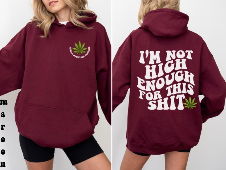 Not High Enough Unisex Hoodie