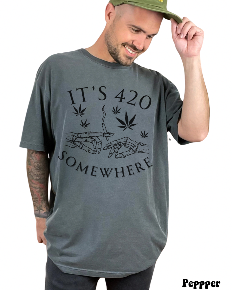 It’s 420 Somewhere T-shirt