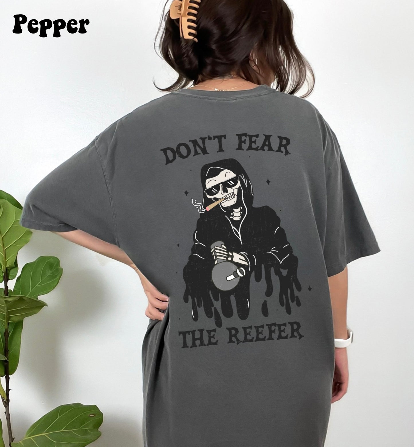 Dont Fear The Reefer Tee