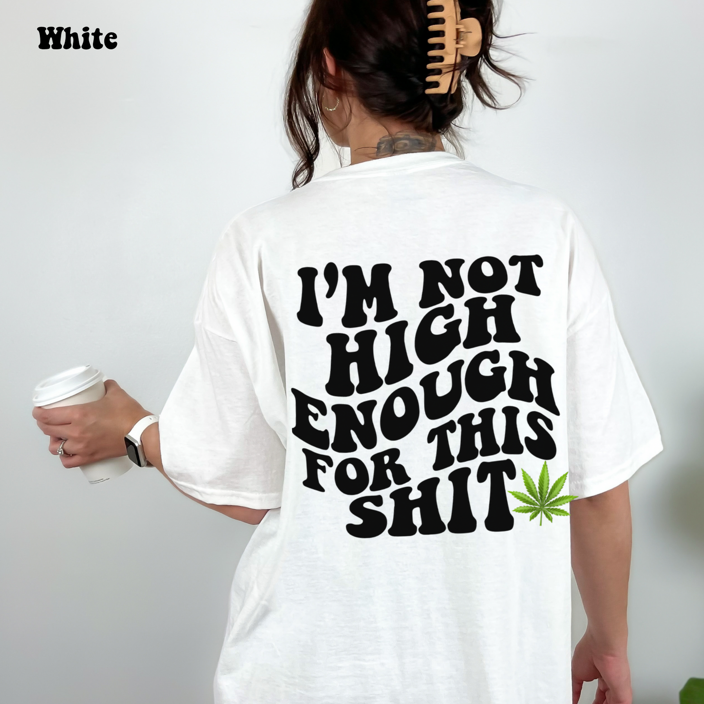 Not High Enough T-shirt(Unisex)