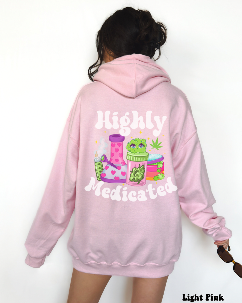 Highly Medicated Hoodie