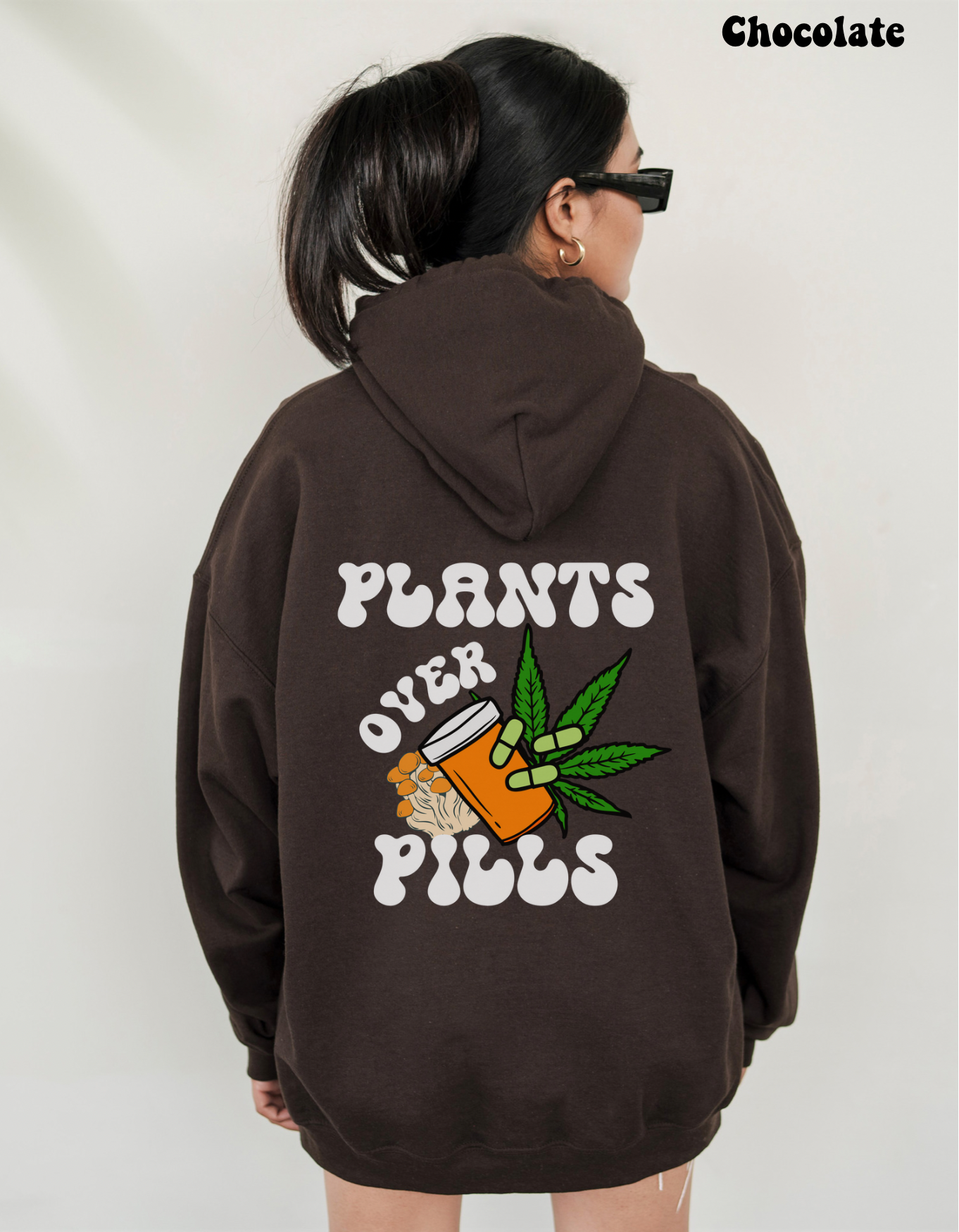 Plants Over Pills Hoodie