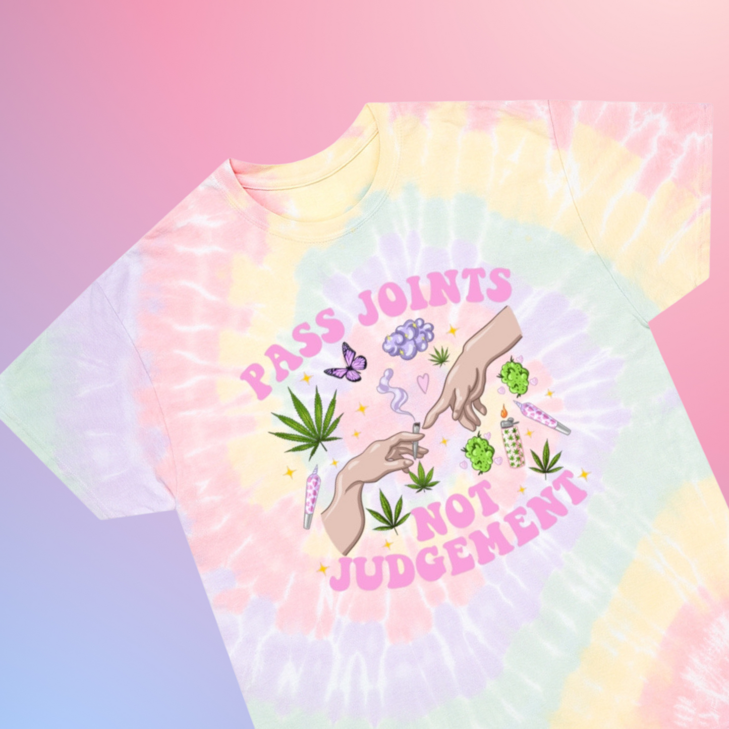 Pass Joints Not Judgement Tie-Dye Tee