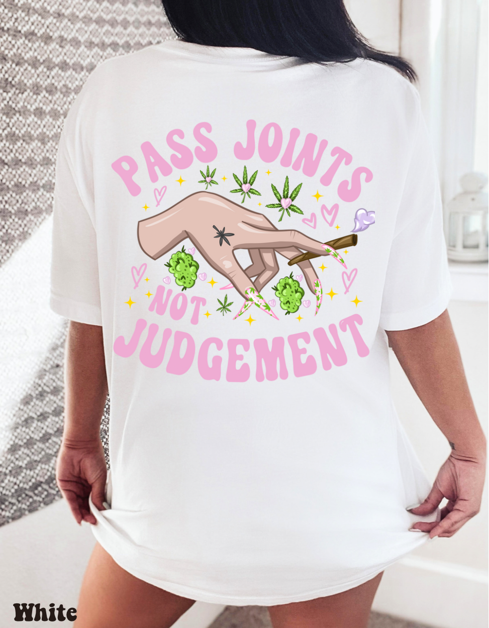 Pass Joints Not Judgement T-shirt