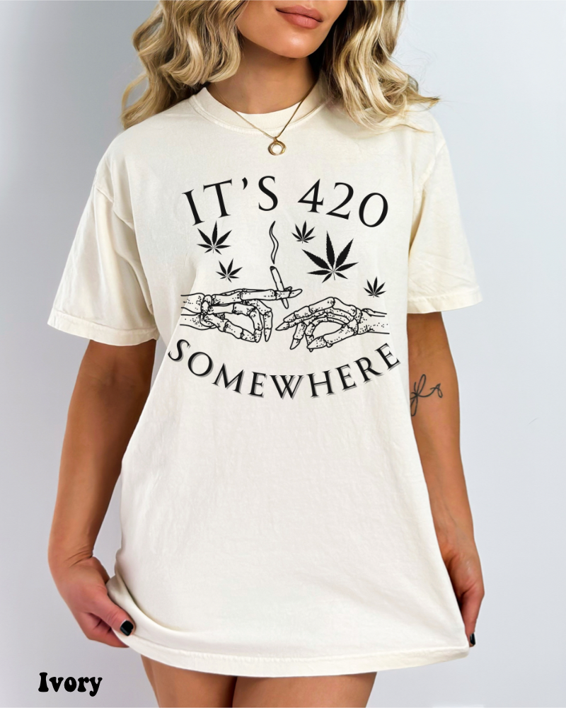 It’s 420 Somewhere T-shirt