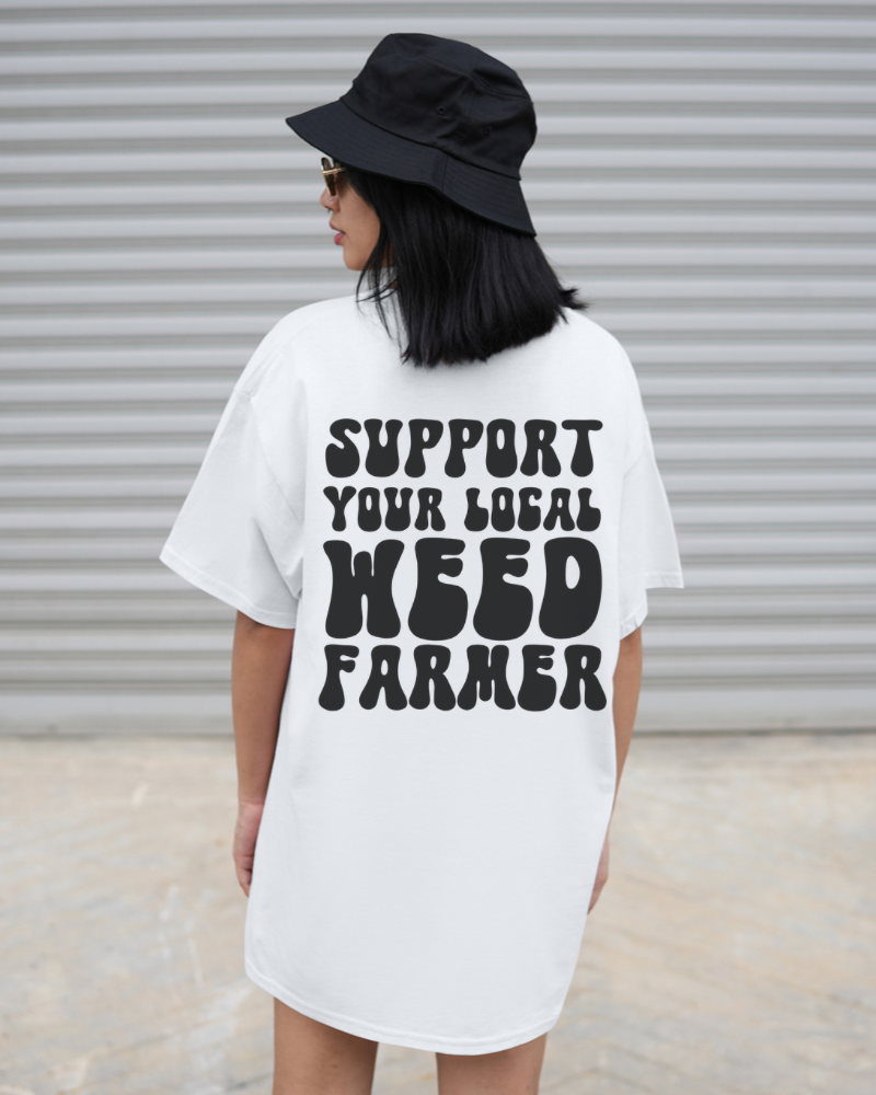 Support Your Local Weed Farmer T-Shirt