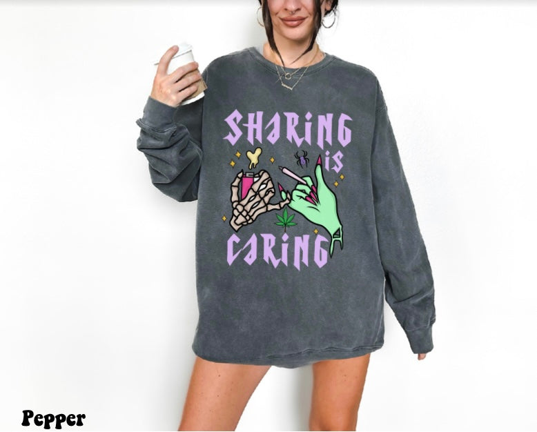 Sharing Is Caring Sweatshirt