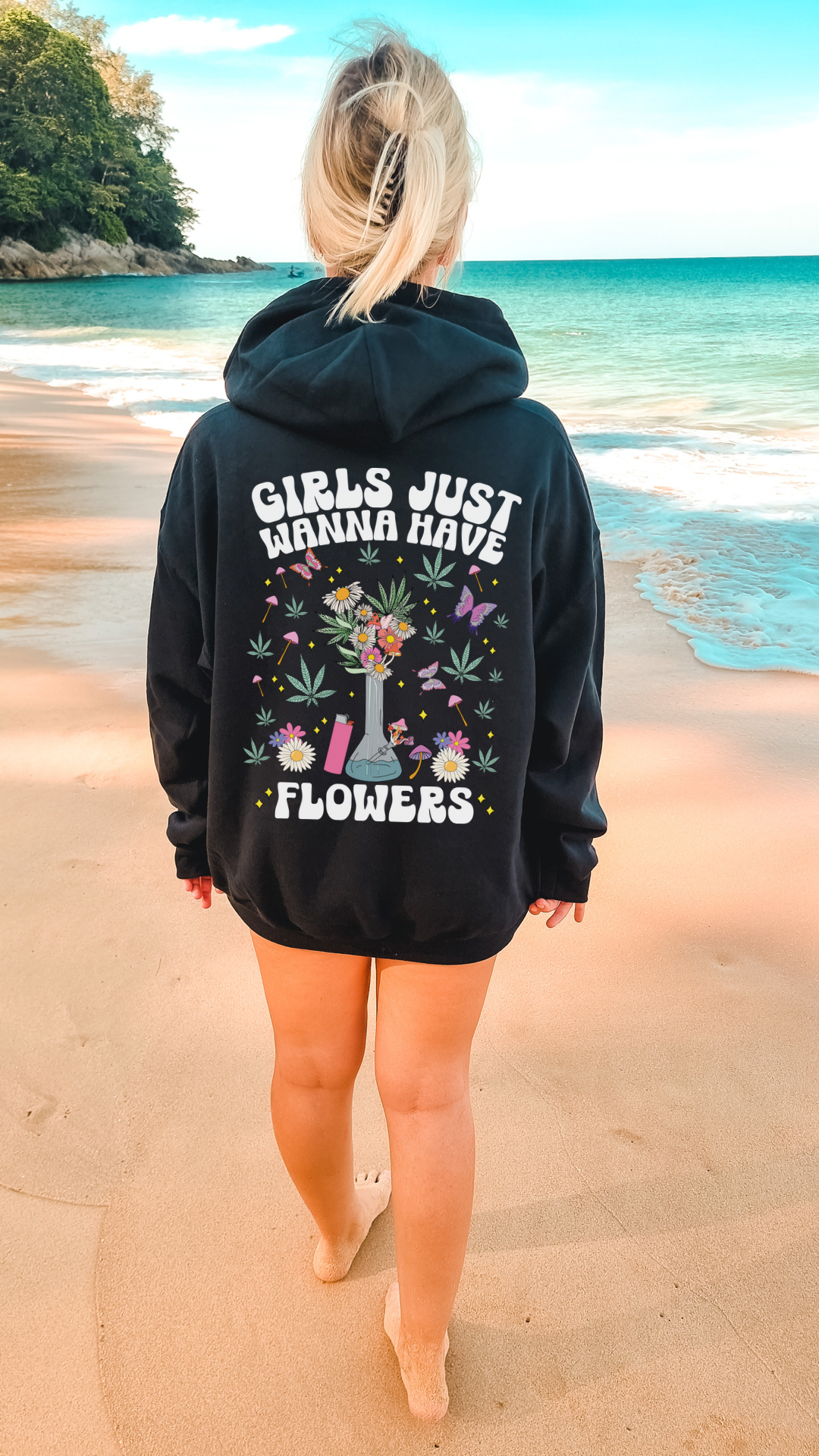 Girls Just Wanna Have Flowers Hoodie