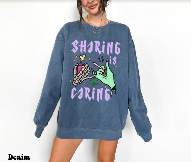 Sharing Is Caring Sweatshirt