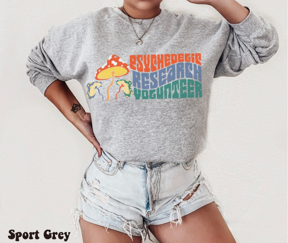 Psychedelic Research Volunteer Sweatshirt