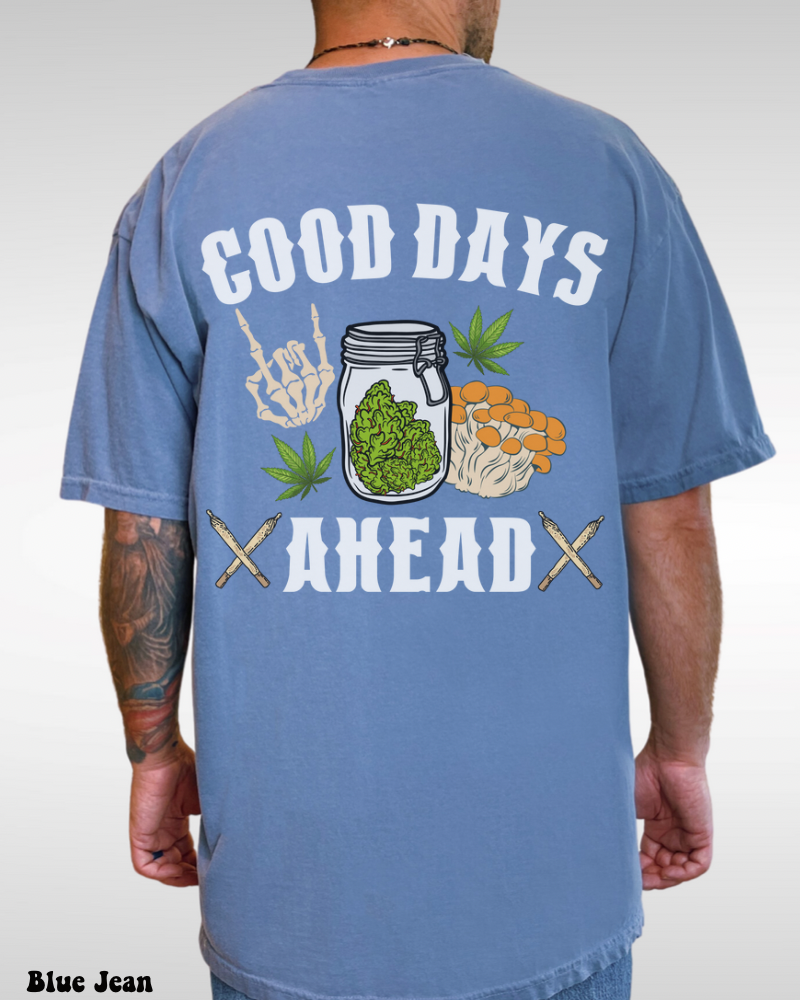 Good Days Ahead Unisex Tee