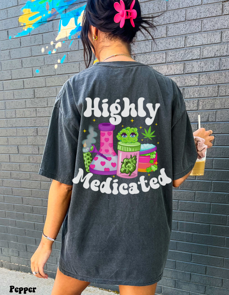 Highly Medicated T-shirt