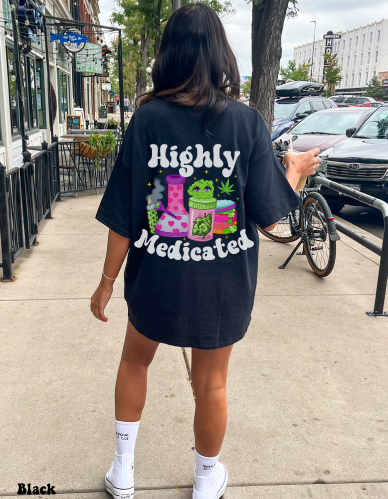 Highly Medicated T-shirt