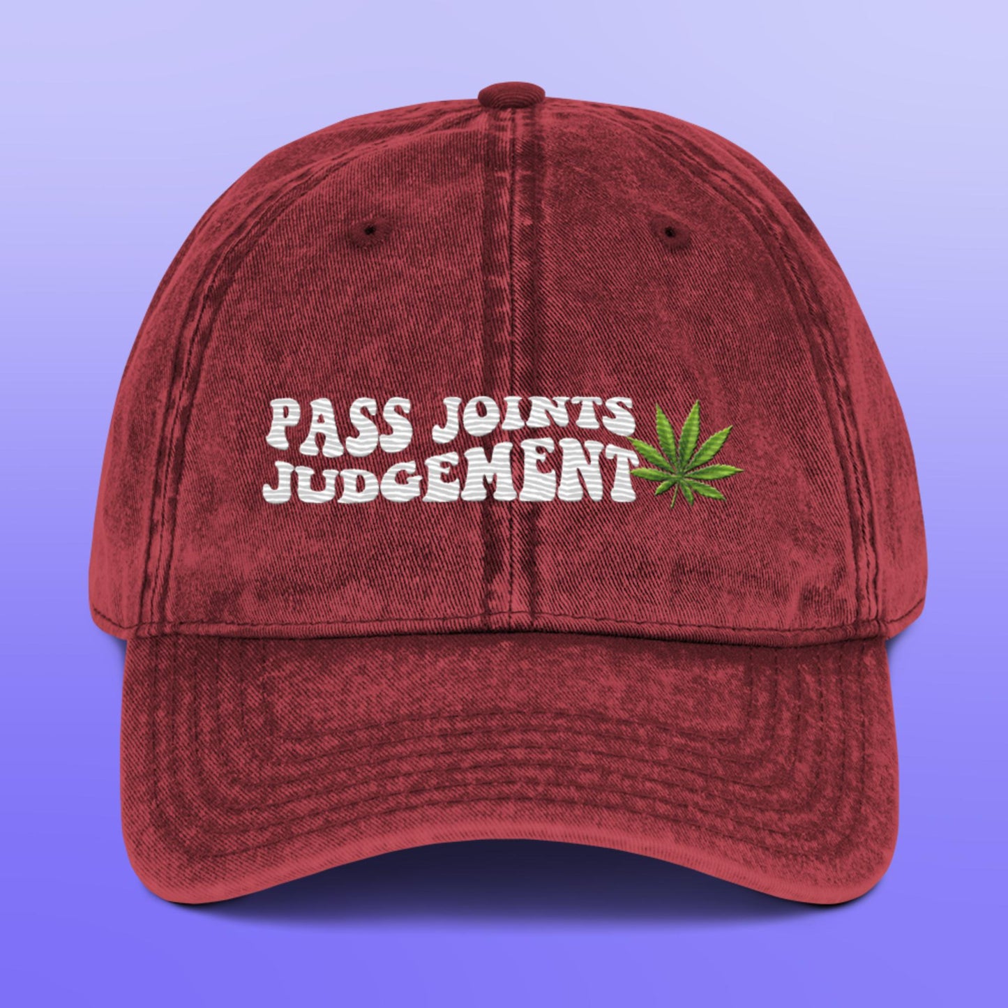 Pass Joints Not Judgement Vintage Cotton Dad Hat