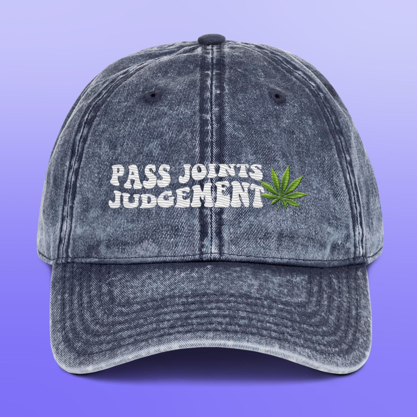 Pass Joints Not Judgement Vintage Cotton Dad Hat