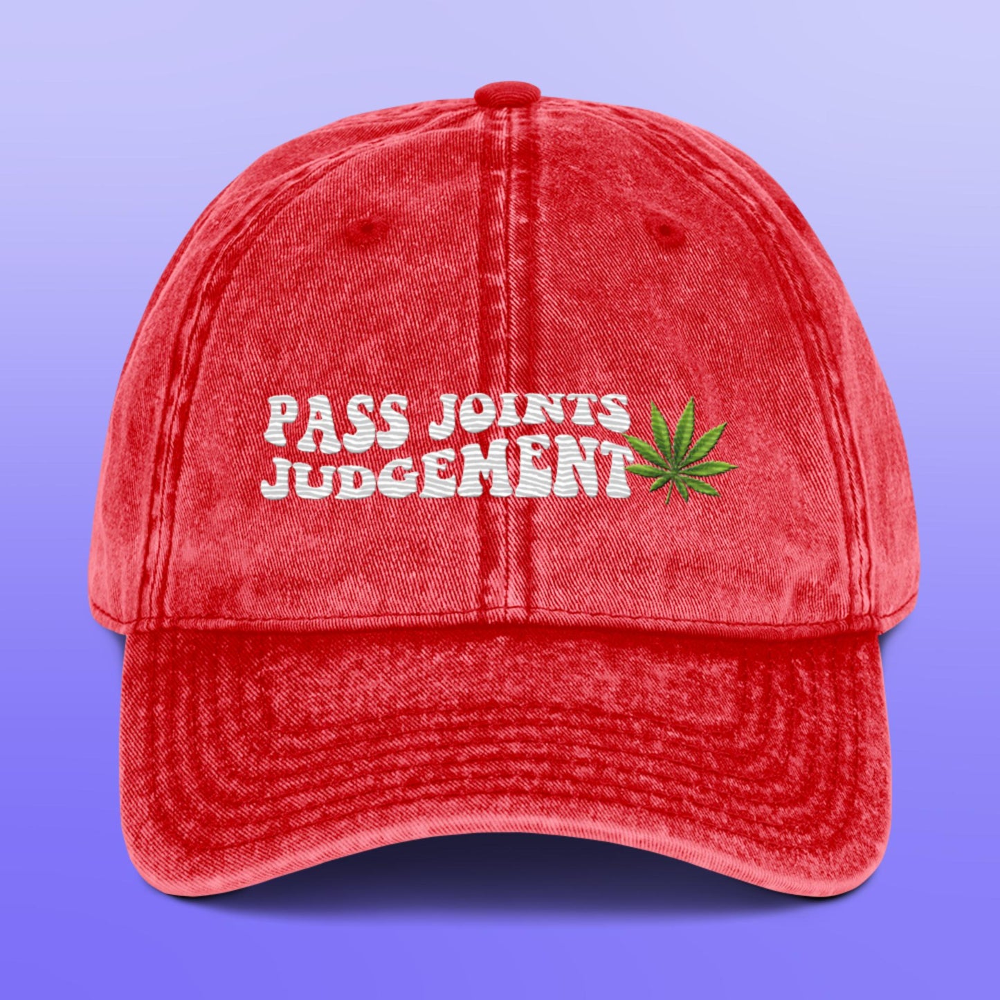 Pass Joints Not Judgement Vintage Cotton Dad Hat